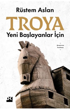 Troya: Yeni Başlayanlar İçin