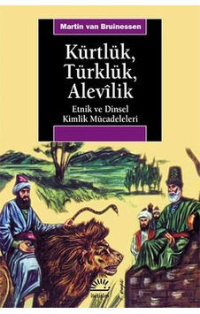Kürtlük Türklük Alevilik: Etnik Ve Dinsel Kimlik Mücadelesi