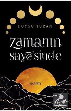 Zamanın Saye'sinde - Duygu Turan - Yüzleşme Zamanın Saye'sinde - Duygu Turan - Yüzleşme