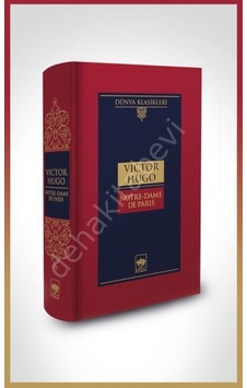Notre - Dame De Paris - Dünya Klasikleri - Victor Hugo - Ötüken Neşriyat Notre - Dame De Paris - Dünya Klasikleri - Victor Hugo - Ötüken Neşriyat