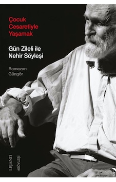 Çocuk Cesaretiyle Yaşamak & Gün Zileli İle Nehir Söyleşi / Ram... Çocuk Cesaretiyle Yaşamak & Gün Zileli İle Nehir Söyleşi / Ram...