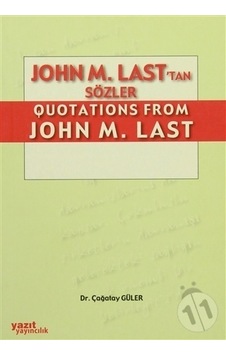 John M. Last'tan Quotations From John M. Last - Çağatay Güler - Yazıt Yayıncılık
