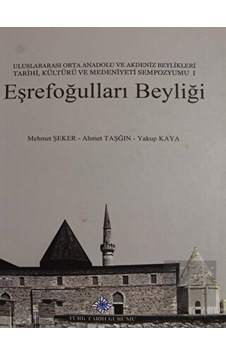 Eşrefoğulları Beyliği -  Türk Tarih Kurumu Yayınları