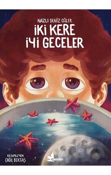 İki Kere İyi Geceler - Nazlı Deniz Güler - Çınar Yayınları