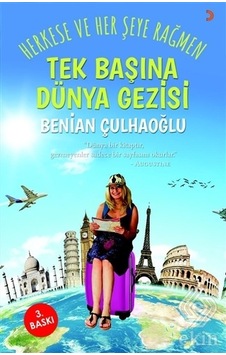 Tek Başına Dünya Gezisi - Benian Çulhaoğlu - Cinius Tek Başına Dünya Gezisi - Benian Çulhaoğlu - Cinius