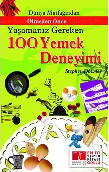 Dünya Mutfağından Ölmeden Önce Yaşamanız Gereken 100 Yemek Deneyimi