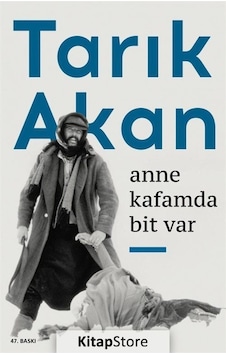 Anne Kafamda Bit Var - Tarık Akan