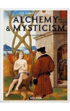 Alchemy & Mysticism - Alexander Roob - Taschen