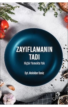Zayıflamanın Tadı Hiçbir Yemekte Yok - Melekber Deniz - Pika Zayıflamanın Tadı Hiçbir Yemekte Yok - Melekber Deniz - Pika