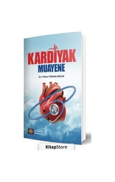 Kardiyak Muayene - Nihan Turhan Çağlar - İstanbul Tıp Kitabevi