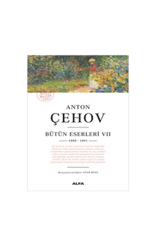 Alfa Yayınları - Anton Çehov Bütün Eserleri 7 Alfa Yayınları - Anton Çehov Bütün Eserleri 7