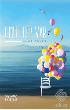 Umut Hep Var -  Umut Güner -  Hayykitap