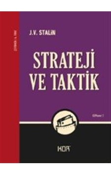 Strateji ve Taktik - Josef Vissaryonoviç Çugaşvili Stalin - Kor Kitap