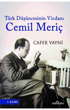 Türk Düşüncesinin Vicdanı Cemil Meriç - Cafer Vayni - Yediveren Yayınları