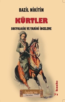 Kürtler Sosyolojik ve Tarihi İnceleme - Basıl Nikitine - Özgürlük Yolu Vakfı Yayınları