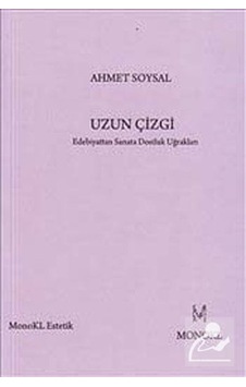 Uzun Çizgi - Ahmet Soysal - Monokl Uzun Çizgi - Ahmet Soysal - Monokl