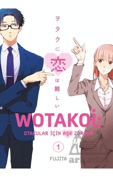 Wotakoi 1. Cilt Gerekli Şeyler Yayıncılık Fujita Wotakoi 1. Cilt Gerekli Şeyler Yayıncılık Fujita