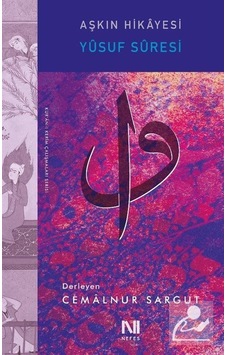 Aşkın Hikayesi-Yusuf Suresi - Cemalnur Sargut - Nefes Yayıncılık