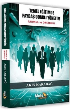 Temel Eğitimde Paydaş Odaklı Yönetim