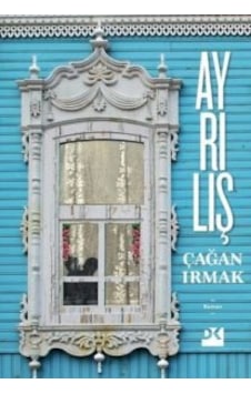 Ayrılış Doğan Kitap Çağan Irmak