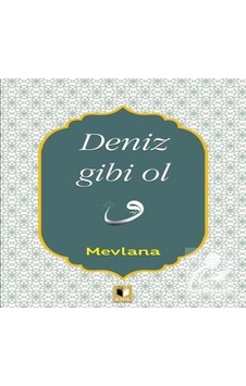 Deniz Gibi Ol - Mevlana Celaleddin-i Rumi - Ehil