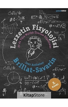 Lezzetin Fizyolojisi / Jean-Anthelme Brillat-Savarin Lezzetin Fizyolojisi / Jean-Anthelme Brillat-Savarin