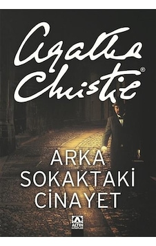 Arka Sokaktaki Cinayet ..... Agatha Christie Arka Sokaktaki Cinayet ..... Agatha Christie