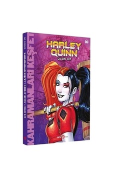 DC Comics - Harlet Quinn Çılgın Kız - Liz Marsham - Beta Kids
