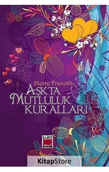 Aşkta Mutluluk Kuralları (ciltli) - Pierre Franckh Aşkta Mutluluk Kuralları (ciltli) - Pierre Franckh