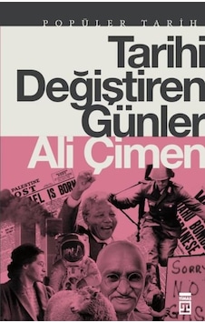 Tarihi Değiştiren Günler - Popüler Tarih Tarihi Değiştiren Günler - Popüler Tarih