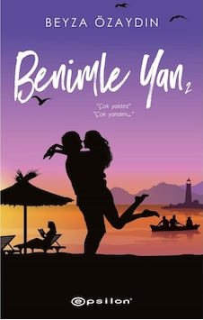 Benimle Yan - 2 - Beyza Özaydın - Epsilon Yayınevi Benimle Yan - 2 - Beyza Özaydın - Epsilon Yayınevi