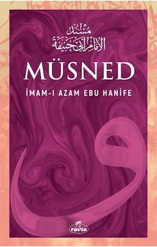 Müsned - İmami Azam Ebu Hanife - Ravza Yayınları Müsned - İmami Azam Ebu Hanife - Ravza Yayınları