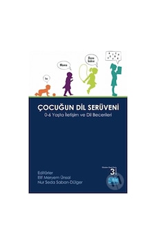 Çocuğun Dil Serüveni 0-6 Yaşta İletişim ve Dil Becerileri- Nobel Akademik Yayıncılık Çocuğun Dil Serüveni 0-6 Yaşta İletişim ve Dil Becerileri- Nobel Akademik Yayıncılık