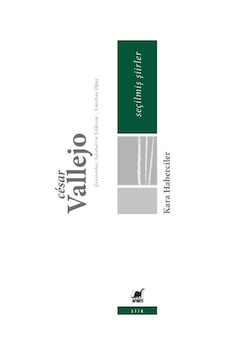 Kara Haberciler - Seçilmiş Şiirler / Cesar Vallejo Kara Haberciler - Seçilmiş Şiirler / Cesar Vallejo