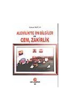 Alevilik'te Ön Bilgiler ve Cem Zakirlik - Gürani Doğan - Can Yayınları (Ali Adil Atalay)