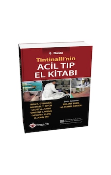 Tintinalli'nin Acil Tıp El Kitabı 8. Baskı Tintinalli'nin Acil Tıp El Kitabı 8. Baskı