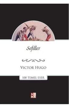 Sefiller - Victor Hugo - Babıali Kültür Sefiller - Victor Hugo - Babıali Kültür
