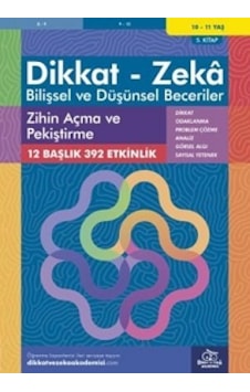 Dikkat Zeka - Bilişsel ve Düşünsel Beceriler 10-11 Yaş Zihin Açma ve Pekiştirme - Alison Primrose - Dikkat ve Zeka Akademisi Dikkat Zeka - Bilişsel ve Düşünsel Beceriler 10-11 Yaş Zihin Açma ve Pekiştirme - Alison Primrose - Dikkat ve Zeka Akademisi