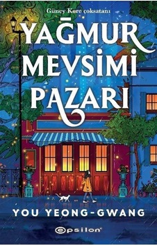 Yağmur Mevsimi Pazarı / You Yeong - Gwang Yağmur Mevsimi Pazarı / You Yeong - Gwang
