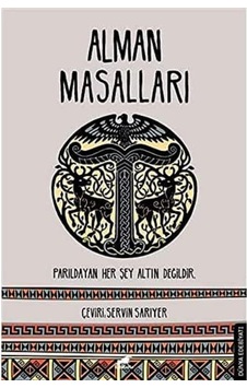 Alman Masalları: Parıldayan Her Şey Altın Değildir Alman Masalları: Parıldayan Her Şey Altın Değildir
