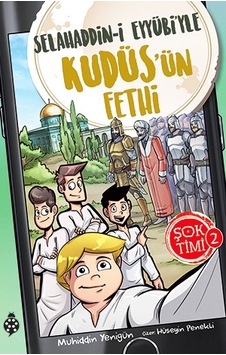Şok Timi 2- Selahaddin-i Eyyübi'yle Kudüs'ün Fethi Şok Timi 2- Selahaddin-i Eyyübi'yle Kudüs'ün Fethi
