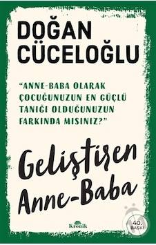 Geliştiren Anne - Baba - Doğan Cüceloğlu - Kronik Kitap Geliştiren Anne - Baba - Doğan Cüceloğlu - Kronik Kitap