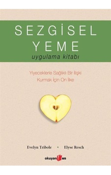 Sezgisel Yeme Uygulama Kitabı Sezgisel Yeme Uygulama Kitabı
