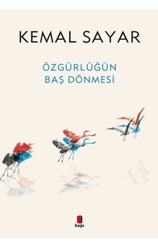 Özgürlüğün Baş Dönmesi Kemal Sayar Özgürlüğün Baş Dönmesi Kemal Sayar
