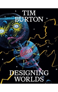 Tim Burton - Designing Worlds