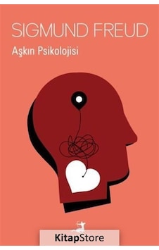 Aşkın Psikolojisi / Sigmund Freud N11.318