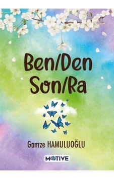 Benden Sonra - Gamze Hamuluoğlu - Motive Yayınları