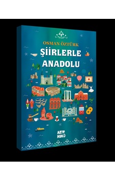 Şiirlerle Anadolu - Osman Öztürk Şiirlerle Anadolu - Osman Öztürk
