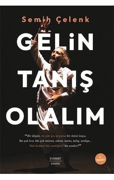 Gelin Tanış Olalım / Semih Çelenk Gelin Tanış Olalım / Semih Çelenk