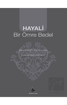 Hayali Bir Ömre Bedel - Suzanne Marie Usanmaz - DH Yayınları Hayali Bir Ömre Bedel - Suzanne Marie Usanmaz - DH Yayınları